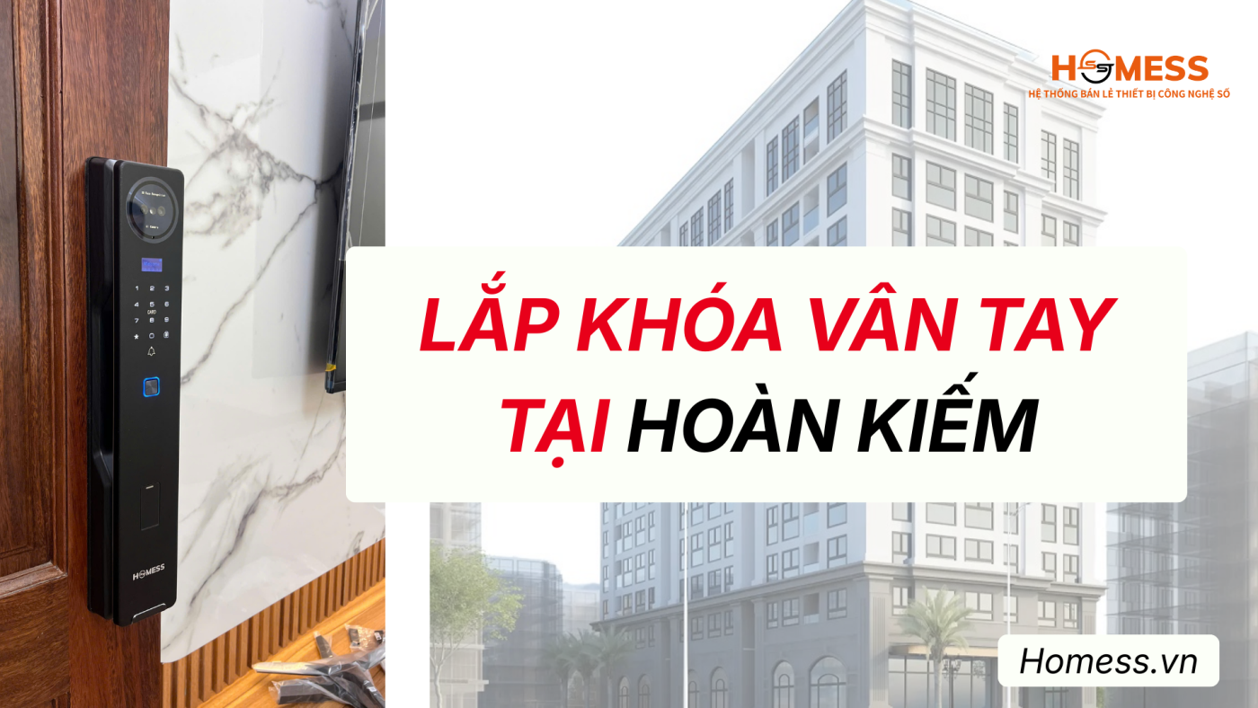 Lắp khóa vân tay tại HOÀN KIẾM