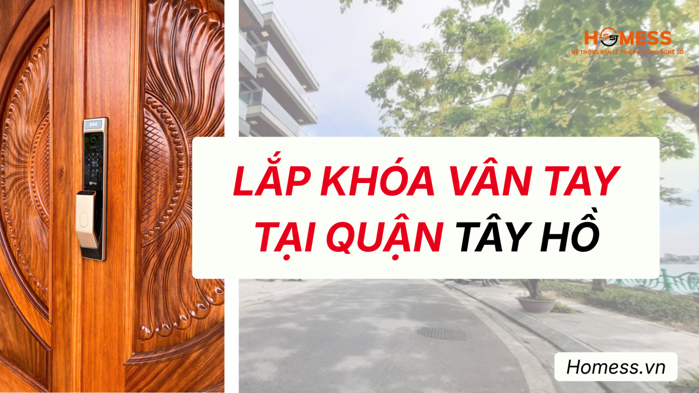 Lắp khóa vân tay tại Tây hồ