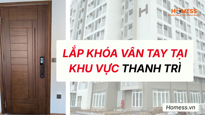 Lắp khóa vân tay tại Thanh Trì