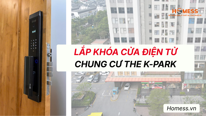 Lắp khóa vân tay tại chung cư The K-Park